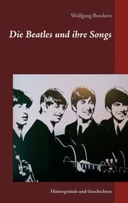 Cover von Die Beatles und ihre Songs