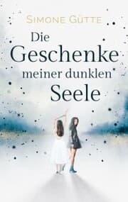 Cover von Die Geschenke meiner dunklen Seele