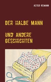 Cover von Der halbe Mann und andere Geschichten