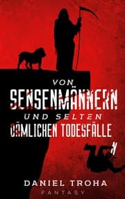 Cover von Von Sensenmännern und selten dämlichen Todesfällen