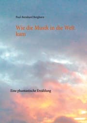 Cover von Wie die Musik in die Welt kam