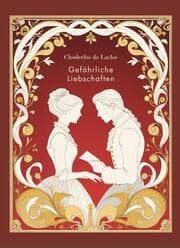 Cover von Choderlos de Laclos: Gefährliche Liebschaften. Vollständige Neuausgabe.