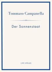 Cover von Tommaso Campanella: Der Sonnenstaat. Vollständige Neuausgabe