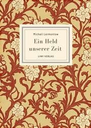 Cover von Michail Lermontow: Ein Held unserer Zeit. Vollständige Neuausgabe