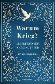 Cover von Albert Einstein / Sigmund Freud: Warum Krieg? Ein Briefwechsel. Vollständige Neuausgabe