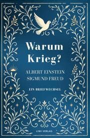 Cover von Albert Einstein / Sigmund Freud: Warum Krieg? Ein Briefwechsel. Vollständige Neuausgabe