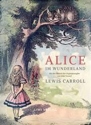 Cover von Lewis Carroll: Alice im Wunderland. Vollständige Neuausgabe mit den Illustrationen von John Tenniel