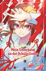 Cover von Mein Untergang an der Schule Gottes 6