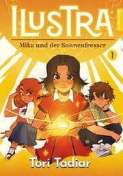 Cover von ILUSTRA - Mika und der Sonnenfresser 1