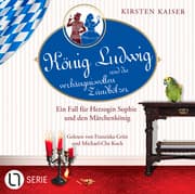 Cover von König Ludwig und die verhängnisvollen Zündhölzer