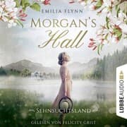 Cover von Morgan's Hall - Sehnsuchtsland