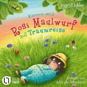 Cover von Komm mit Rosi Maulwurf auf Traumreise