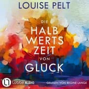 Cover von Die Halbwertszeit von Glück