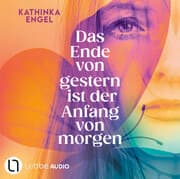 Cover von Das Ende von gestern ist der Anfang von morgen