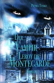 Cover von Der Vampir Leroy de Montegarde