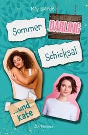 Cover von Sommer, Darling, Schicksal und Kate