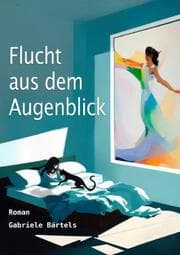Cover von Flucht aus dem Augenblick