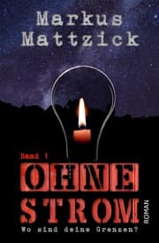 Cover von Ohne Strom - Wo sind deine Grenzen? - Band 1