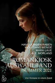 Cover von ROMANKIOSK AUSWAHLBAND SOMMER 2021