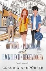 Cover von Motoröl & Puderdose + Backblech & Regenbogen
