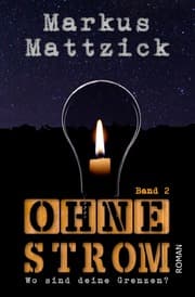 Cover von Ohne Strom - Wo sind deine Grenzen? - Band 2