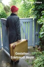 Cover von Gestatten: Edeltraudt Meyer