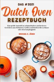 Cover von Das 2021 Dutch Oven Rezeptbuch