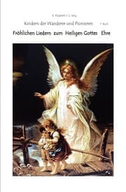 Cover von Fröhlichen Liedern zum Heiligen Gottes Ehre Die Kindern der Wanderer und Pionieren 7. Buch