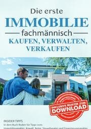 Cover von Die erste Immobilie fachmännisch kaufen, verwalten, verkaufen
