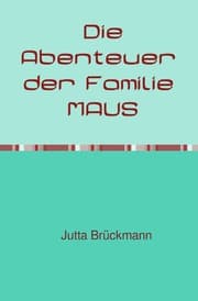 Cover von Die Abenteuer der Familie MAUS