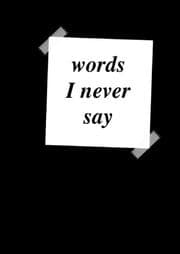 Cover von words I never say