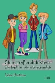 Cover von Steinstraßendetektive: Die Jagd nach dem Seniorendieb