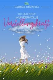 Cover von Du und deine wundervolle Vorstellungskraft