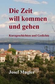 Cover von Die Zeit will kommen und gehen