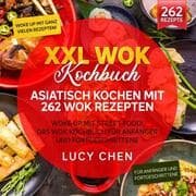 Cover von XXL Wok Kochbuch - Asiatisch kochen mit 262 Wok Rezepten