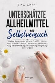 Cover von Unterschätzte Allheilmittel im Selbstversuch