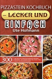 Cover von Pizzastein Kochbuch - lecker und einfach