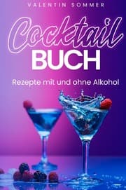 Cover von Cocktail Buch Rezepte mit und ohne Alkohol