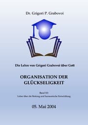 Cover von Die Lehre von Grigori Grabovoi über Gott. Organisation der Glückseligkeit.