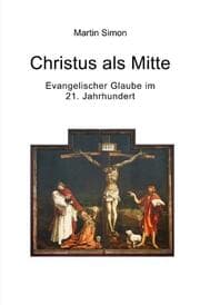 Cover von Christus als Mitte - Evangelischer Glaube im 21. Jahrhundert