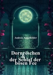 Cover von Dornröschen und der hundertjährige Schlaf der Fee