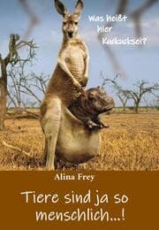 Cover von Tiere sind ja so menschlich...!