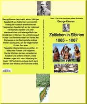 Cover von George Kennan: Zeltleben in Sibirien - Abenteuer unter den Korjäken in Kamtschatka und Nordasien - 1865 - 1867