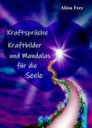 Cover von Kraftsprüche, Kraftbilder und Mandalas für die Seele