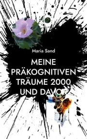 Cover von Meine präkognitiven Träume 2000 und davor