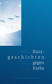 Cover von Kurzgeschichten gegen Krebs