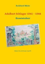 Cover von Adalbert Schlager 1941 - 1944
