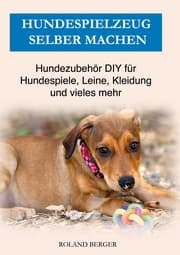 Cover von Hundespielzeug selber machen