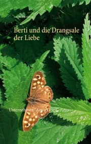 Cover von Berti und die Drangsale der Liebe