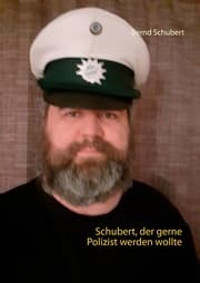 Cover von Schubert, der gerne Polizist werden wollte